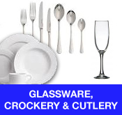 Glassware Crockery and Cutlery